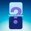 Voice A Choice