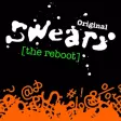 Original Swears - The Reboot