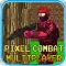 Pixel Combat Multiplayer