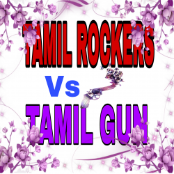 TamilRockers Vs TamilGun - HD movies TamilRockers Vs TamilGun - HD movies