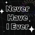 Deep Talk & Never Have I Ever