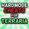 Hardmode Cheats for Terraria