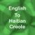 Haitian Creole Translator