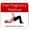 Post-Pregnancy Workouts - Diet & Exercise for Mom