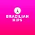BRAZILIAN HIPS