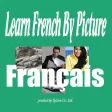 Learn French By Picture and Sound - Easy to learn french vocabulary Learn French By Picture and Sound - Easy to learn french vocabulary