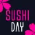 Sushi Day