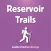 Reservoir Trails