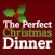 Perfect Christmas Dinner