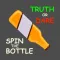 Spin the Bottle+ Truth or Dare