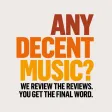 Any Decent Music Any Decent Music