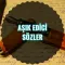 Aşık Edici Sözler Yeni