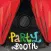 Party Booth: Party! Photos! Stickers!