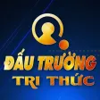 Đấu Trường Tri Thức - VNPT Đấu Trường Tri Thức - VNPT