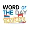 Word of the Day - Thai