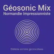 Géosonic Mix Normandie Impressionniste Géosonic Mix Normandie Impressionniste