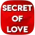 SECRET OF LOVE