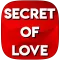 SECRET OF LOVE